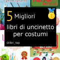 Migliori libri di uncinetto per costumi