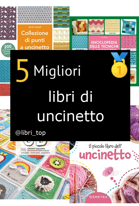 Migliori libri di uncinetto