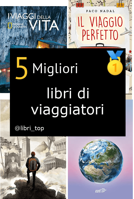 Migliori libri di viaggiatori