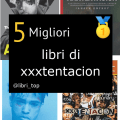 Migliori libri di xxxtentacion