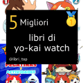 Migliori libri di yo-kai watch