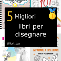 Migliori libri per disegnare