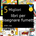 Migliori libri per disegnare fumetti