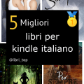 Migliori libri per kindle italiano