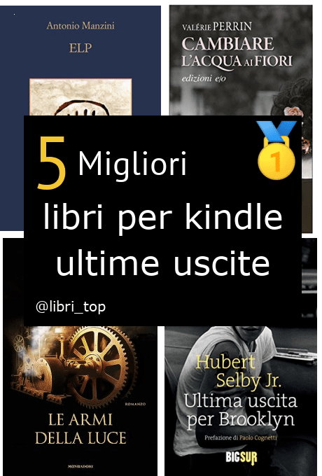 Migliori libri per kindle ultime uscite