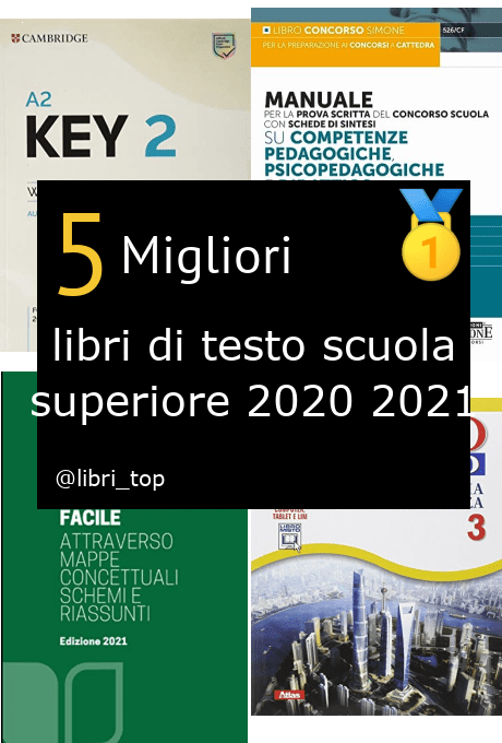 Migliori libri di testo scuola superiore 2020 2021