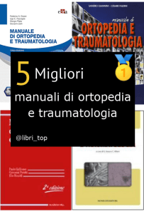 Migliori manuali di ortopedia e traumatologia