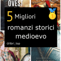 Migliori romanzi storici medioevo