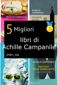 Migliori libri di Achille Campanile