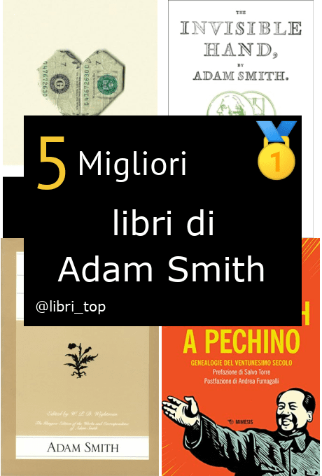 Migliori libri di Adam Smith