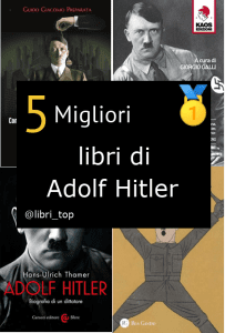 Migliori libri di Adolf Hitler