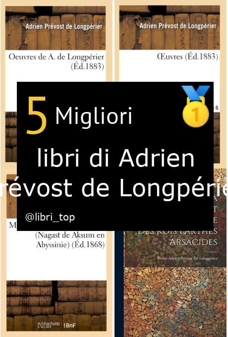 Migliori libri di Adrien Prévost de Longpérier