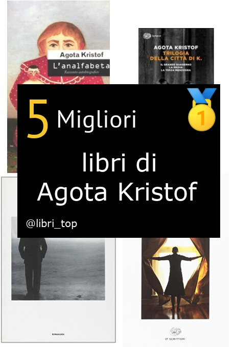 Migliori libri di Agota Kristof