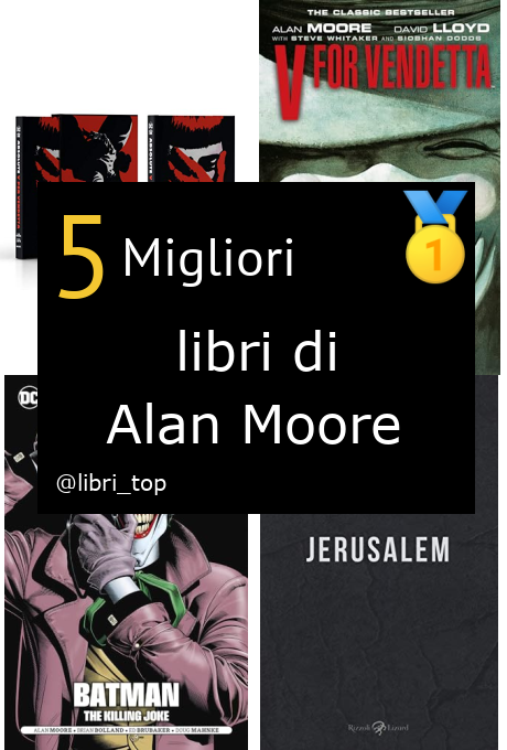 Migliori libri di Alan Moore