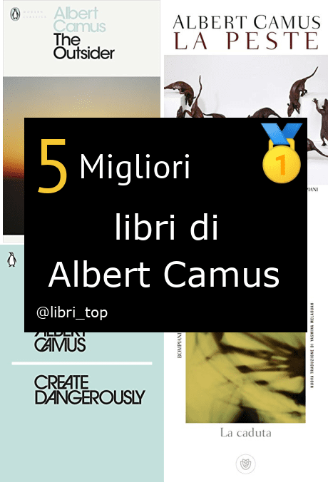 Migliori libri di Albert Camus