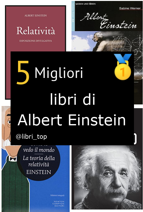 Migliori libri di Albert Einstein