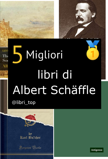 Migliori libri di Albert Schäffle