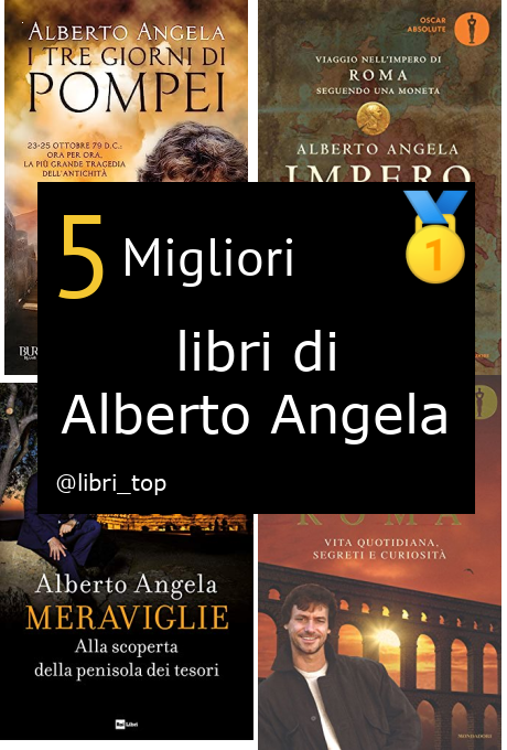 Migliori libri di Alberto Angela