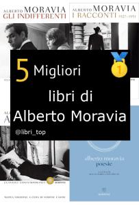 Migliori libri di Alberto Moravia