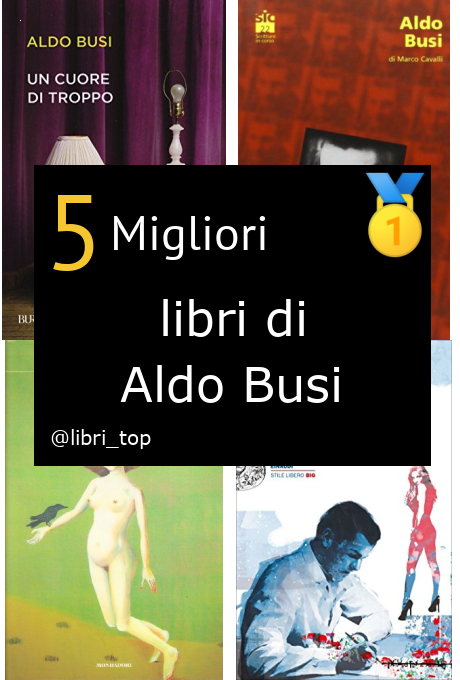 Migliori libri di Aldo Busi