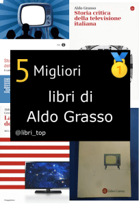 Migliori libri di Aldo Grasso