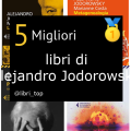 Migliori libri di Alejandro Jodorowsky