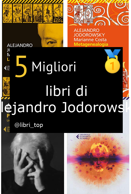 Migliori libri di Alejandro Jodorowsky