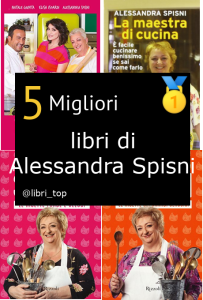 Migliori libri di Alessandra Spisni