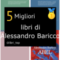 Migliori libri di Alessandro Baricco