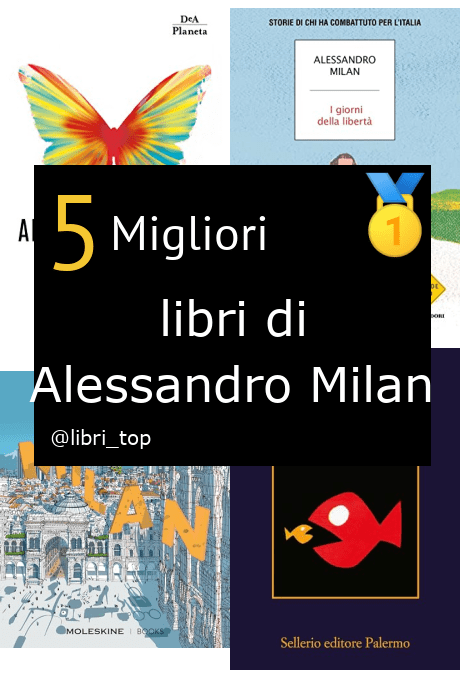 Migliori libri di Alessandro Milan