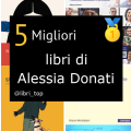 Migliori libri di Alessia Donati