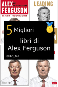 Migliori libri di Alex Ferguson