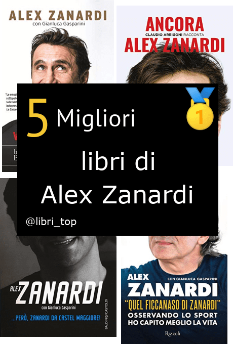 Migliori libri di Alex Zanardi