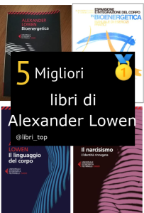 Migliori libri di Alexander Lowen