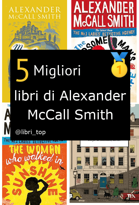 Migliori libri di Alexander McCall Smith