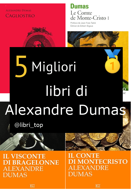 Migliori libri di Alexandre Dumas