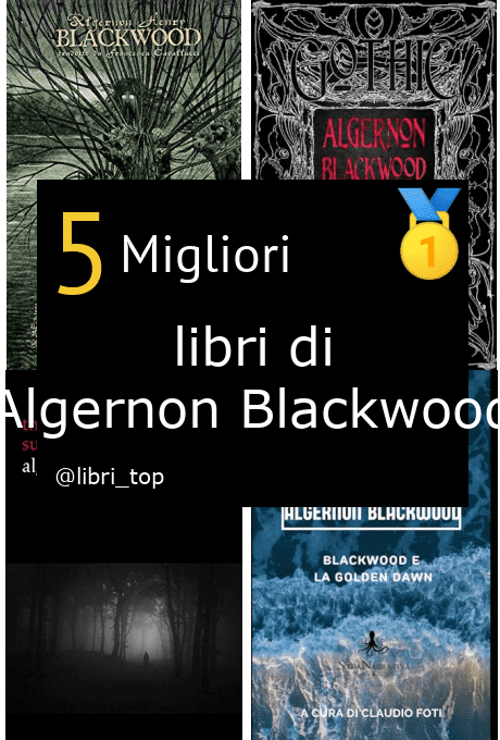 Migliori libri di Algernon Blackwood