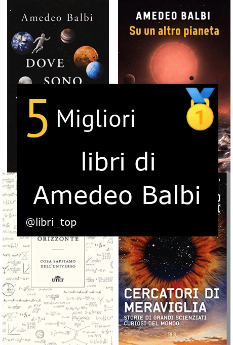 Migliori libri di Amedeo Balbi