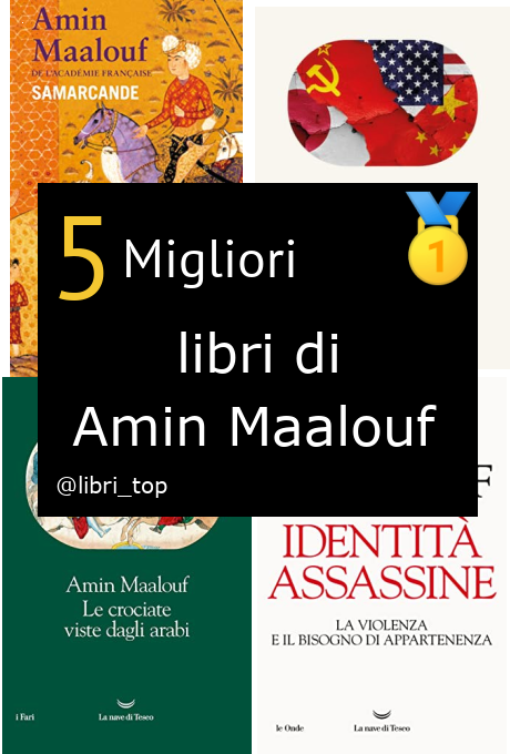 Migliori libri di Amin Maalouf