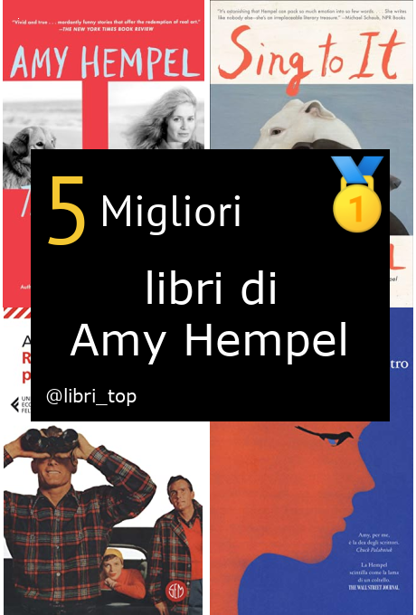 Migliori libri di Amy Hempel