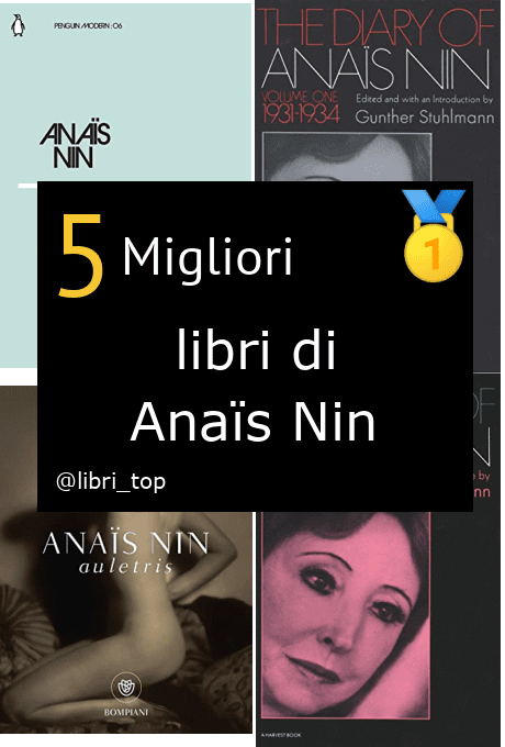 Migliori libri di Anaïs Nin