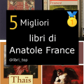Migliori libri di Anatole France
