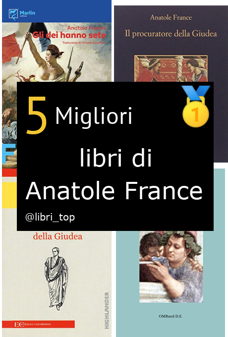 Migliori libri di Anatole France