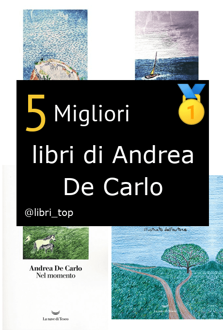 Migliori libri di Andrea De Carlo