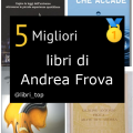 Migliori libri di Andrea Frova