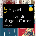 Migliori libri di Angela Carter