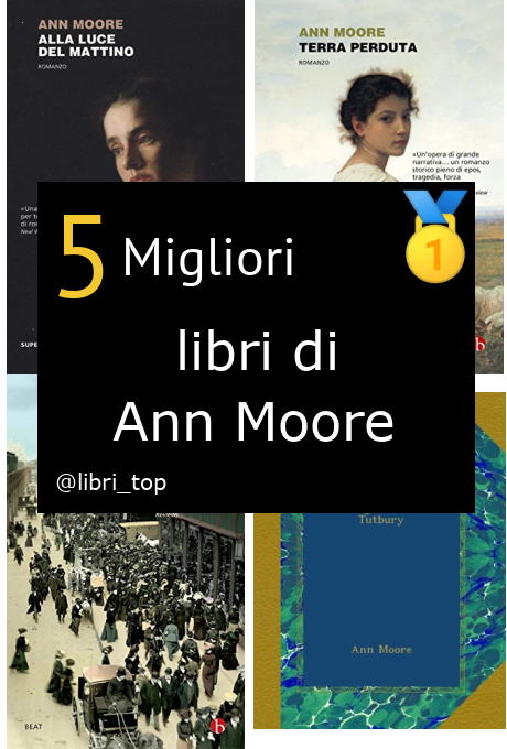 Migliori libri di Ann Moore