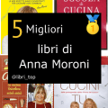 Migliori libri di Anna Moroni