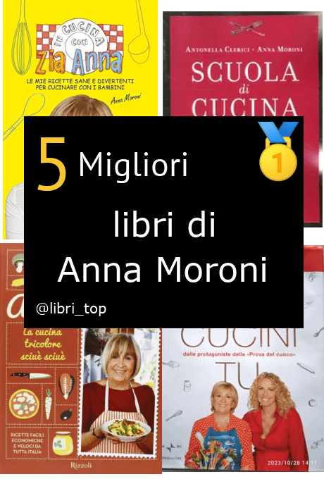 Migliori libri di Anna Moroni