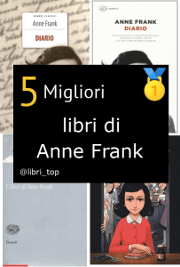 Migliori libri di Anne Frank